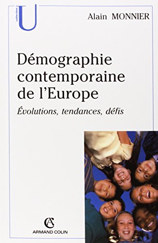 Beispielbild fr Dmographie contemporaine de l'Europe : Evolutions, tendances, dfis zum Verkauf von Ammareal