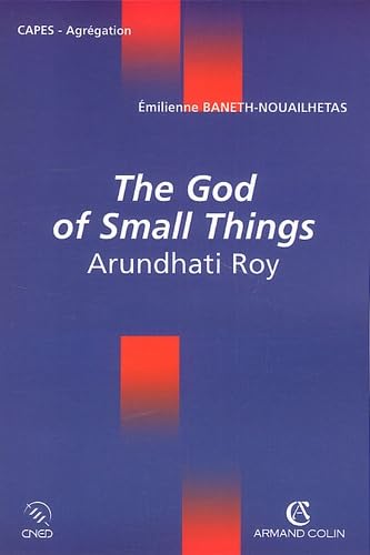 The God of Small Things, Arundhati Roy (Cned / Colin la) - Baneth-Nouailhetas, Emilienne