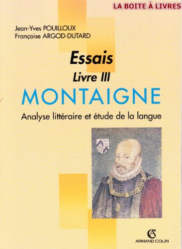 Stock image for Essais. Livre III: Montaigne for sale by Lioudalivre