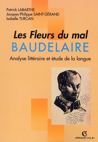 Imagen de archivo de Les fleurs du mal, Baudelaire. Analyse littraire et tude de la langue a la venta por Tamery