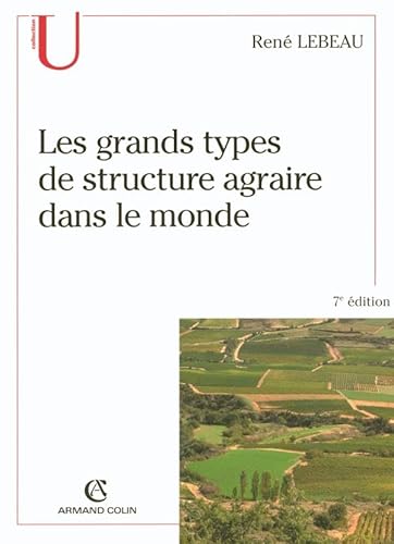 Beispielbild fr Les grands types de structure agraire dans le monde zum Verkauf von WorldofBooks