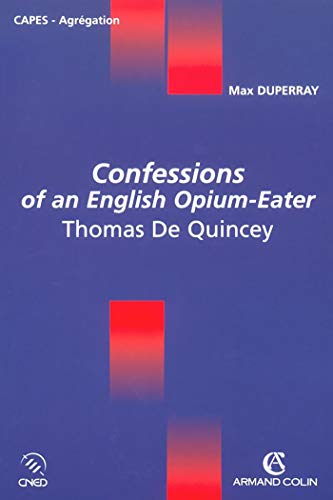 Beispielbild fr Confessions of an English Opium-Eater, Thomas De Quincey zum Verkauf von medimops