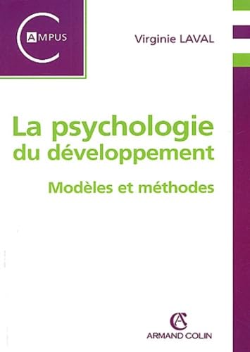 Beispielbild fr La psychologie du dveloppement. : Modles et mthodes zum Verkauf von Ammareal