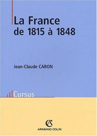 Stock image for La France de 1815  1848 for sale by Ammareal