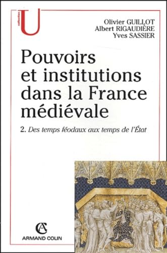 Beispielbild fr Pouvoirs et institutions dans la France mdivale zum Verkauf von Gallix