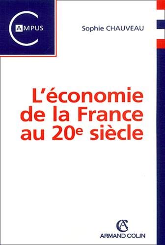 Beispielbild fr L'Economie De La France Au 20e Siecle zum Verkauf von WorldofBooks