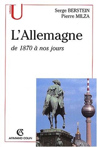 L'Allemagne de 1870 a nos jours (9782200265397) by Pierre Milza