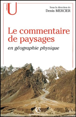 Stock image for Le commentaire de paysages en gographie physique : Documents et mthodes for sale by Ammareal