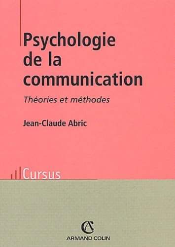 Stock image for Psychologie de la communication : Thorie et Mthodes for sale by Ammareal