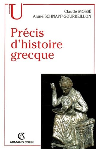 Beispielbild fr Prcis d'histoire grecque : Du dbut du deuxime millnaire  la bataille d'Actium zum Verkauf von medimops