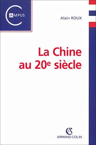 Stock image for La Chine au 20me sicle for sale by Ammareal