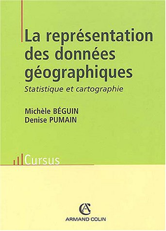 9782200265816: La reprsentation des donnes gographiques : Statistique et cartographie