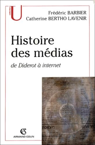 Stock image for Histoire des mdias : De Diderot  Internet for sale by Ammareal