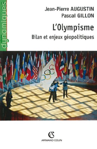 Beispielbild fr L'Olympisme: Bilan et enjeux g opolitiques zum Verkauf von HPB Inc.