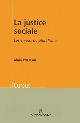 Beispielbild fr La justice sociale: Les enjeux du pluralisme zum Verkauf von Ammareal