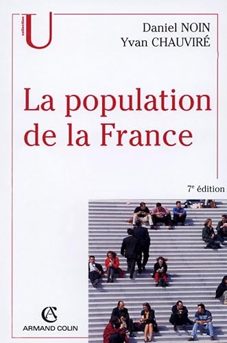 La population de la France (9782200266684) by Noin, Daniel; ChauvirÃ©, Yvan