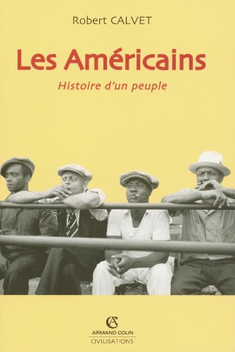 Beispielbild fr Les Amricains : Histoire d'un peuple zum Verkauf von medimops