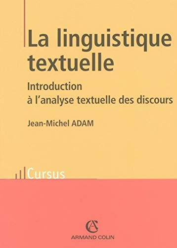 9782200267520: La linguistique textuelle: Introduction  l'analyse textuelle des discours