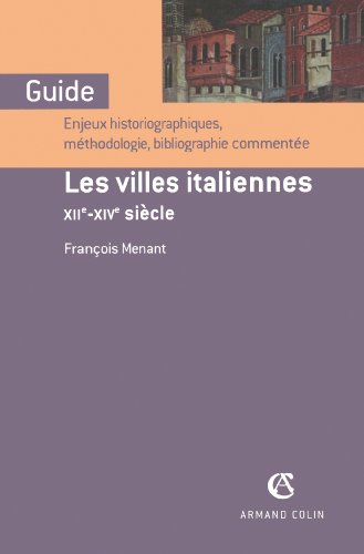 Stock image for Les villes italiennes - XIIe-XIVe si cle: XIIe-XIVe si cle for sale by WorldofBooks