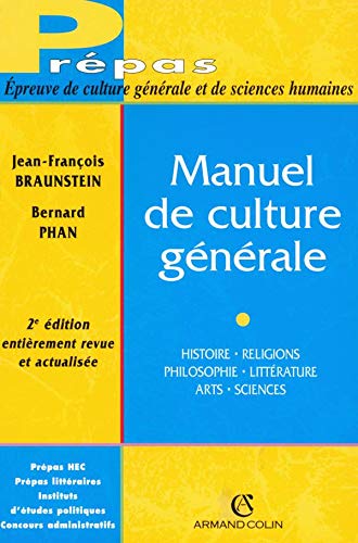 Beispielbild fr Manuel De Culture Gnrale : Histoire, Religions, Philosophie, Littrature, Arts, Sciences zum Verkauf von RECYCLIVRE