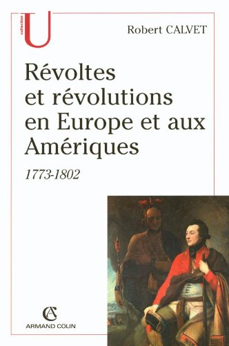 9782200268565: Rvoltes et rvolutions en Europe et aux Amriques: 1773-1802