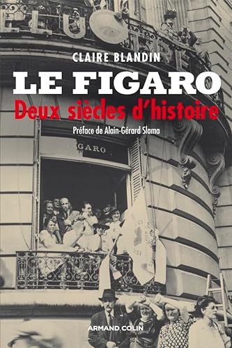 9782200268770: Le Figaro - Deux sicles d'histoire (Hors collection)