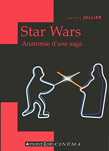 Beispielbild fr Star Wars : Anatomie d'une saga zum Verkauf von medimops