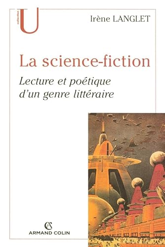 9782200269210: La science-fiction: Lecture et potique d'un genre littraire