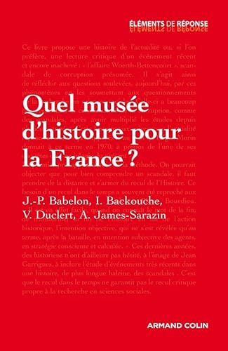 9782200271725: Quel muse d'histoire pour la France ?