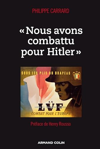 Stock image for Nous Avons Combattu Pour Hitler for sale by RECYCLIVRE