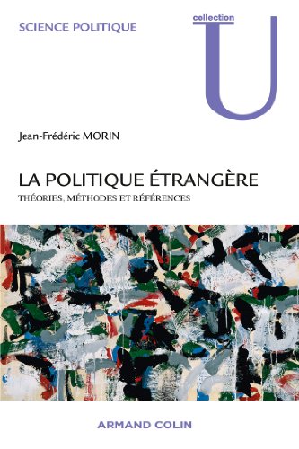 Stock image for La politique trangre : Thories, mthodes et rfrences for sale by Revaluation Books