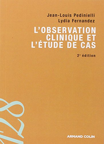 Imagen de archivo de L'observation clinique et l'etude de cas (French Edition) a la venta por librairie le Parnasse