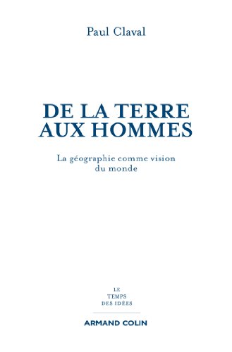 9782200274580: De la Terre aux hommes: La gographie comme vision du monde