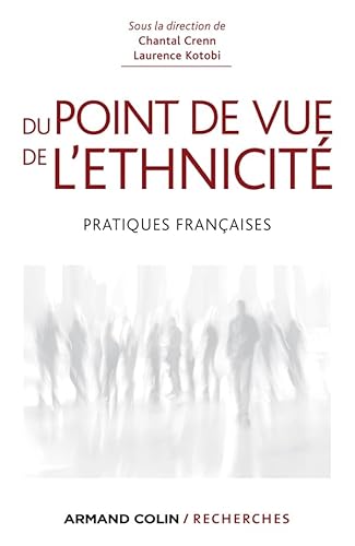 Stock image for Du point de vue de l'ethnicit: Pratiques franaises for sale by medimops