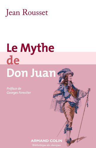Imagen de archivo de Le Mythe de Don Juan a la venta por EPICERIE CULTURELLE