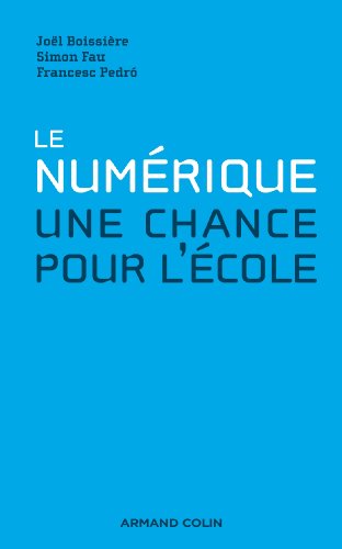Imagen de archivo de Le numrique - Une chance pour l'cole a la venta por Ammareal