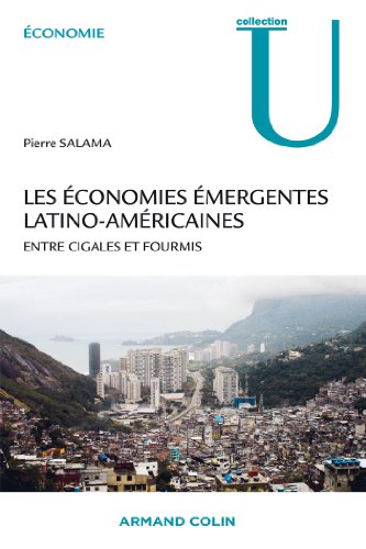 Beispielbild fr Les conomies mergentes latino-amricaines - Entre cigales et fourmis zum Verkauf von Ammareal