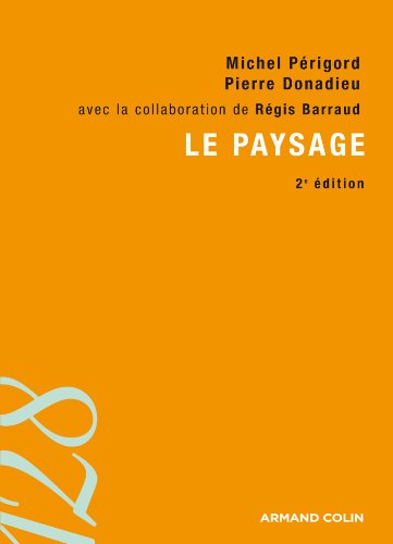 9782200281366: Le paysage: Entre natures et cultures