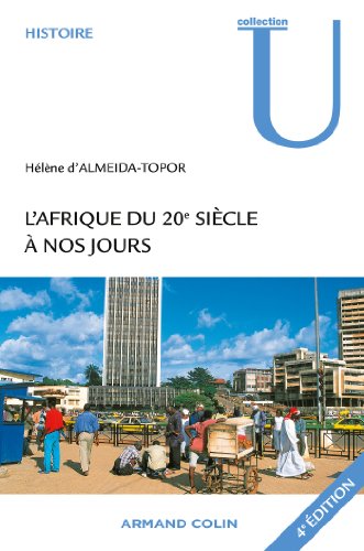 Stock image for L'afrique Du Xxe Sicle  Nos Jours for sale by RECYCLIVRE