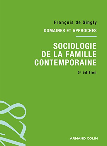 Stock image for Sociologie de la famille contemporaine - 5e d. for sale by Ammareal