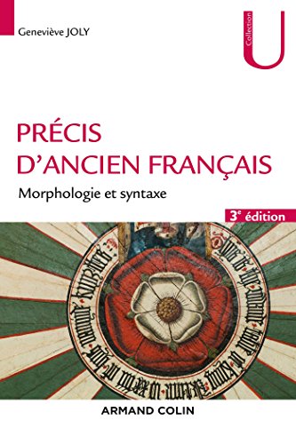 Imagen de archivo de Prcis d'ancien franais - 3e d. - Morphologie et syntaxe a la venta por medimops