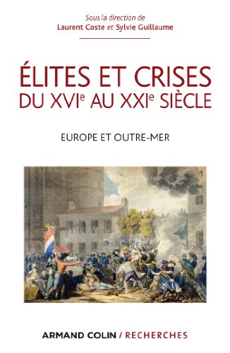 9782200289249: lites et crises du XVIe au XXIe sicle: Europe et Outre-mer (Hors collection)