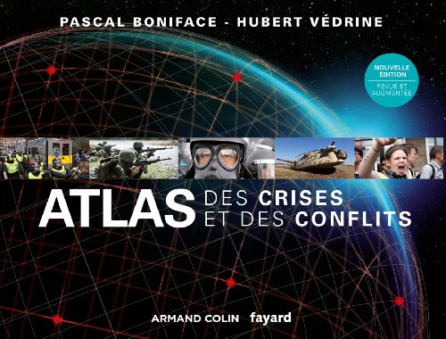 Beispielbild fr Atlas des crises et des conflits - 2e dition zum Verkauf von Ammareal