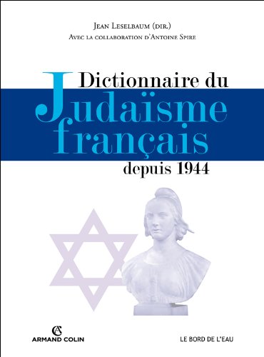 Beispielbild fr Dictionnaire du judasme franais depuis 1944 zum Verkauf von Gallix