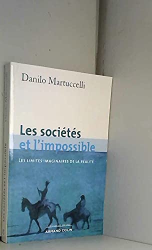 Beispielbild fr Les socits et l'impossible zum Verkauf von A TOUT LIVRE