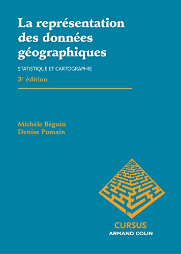 9782200293079: La reprsentation des donnes gographiques: Statistique et cartographie (Cursus)