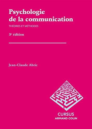 9782200293444: Psychologie de la communication - Thories et mthodes: Thories et mthodes (Cursus)