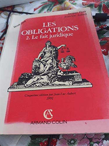 Beispielbild fr Le fait juridique. -Quasi-Contrats-Responsabilit Dlicturelle-. (Collection U. sr. droit priv, Droit civil : Les obligations; 2). Ex-Library. zum Verkauf von Yushodo Co., Ltd.