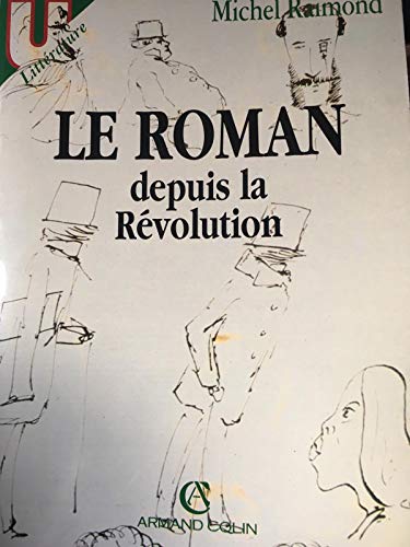 Beispielbild fr le roman depuis la revolution (u) zum Verkauf von Better World Books