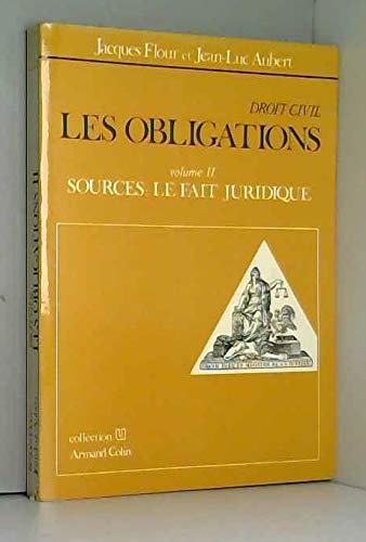 Imagen de archivo de Sources, le fait juridique (Les Obligations .) volume 2 a la venta por Librairie Th  la page